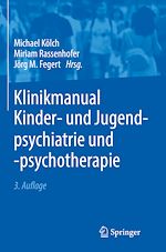 Télécharger le livre :  Klinikmanual Kinder- und Jugendpsychiatrie und -psychotherapie