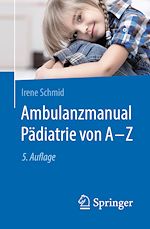 Télécharger le livre :  Ambulanzmanual Pädiatrie von A-Z