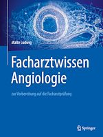 Télécharger le livre :  Facharztwissen Angiologie