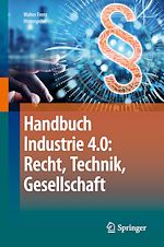 Télécharger le livre :  Handbuch Industrie 4.0: Recht, Technik, Gesellschaft