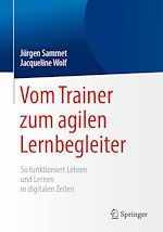 Télécharger le livre :  Vom Trainer zum agilen Lernbegleiter