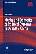 Télécharger le livre :  Merits and Demerits of Political Systems in Dynastic China