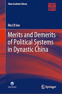 Télécharger le livre :  Merits and Demerits of Political Systems in Dynastic China