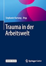 Télécharger le livre :  Trauma in der Arbeitswelt