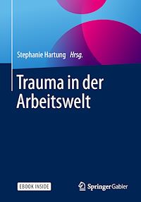 Télécharger le livre :  Trauma in der Arbeitswelt