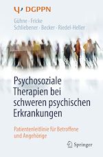 Télécharger le livre :  Psychosoziale Therapien bei schweren psychischen Erkrankungen