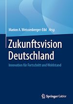 Télécharger le livre :  Zukunftsvision Deutschland