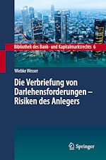 Télécharger le livre :  Die Verbriefung von Darlehensforderungen - Risiken des Anlegers