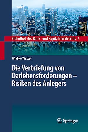 Téléchargez le livre :  Die Verbriefung von Darlehensforderungen - Risiken des Anlegers