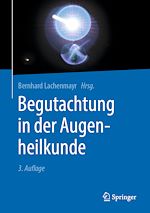 Télécharger le livre :  Begutachtung in der Augenheilkunde