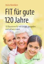 Download this eBook Fit für gute 120 Jahre