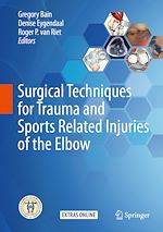 Télécharger le livre :  Surgical Techniques for Trauma and Sports Related Injuries of the Elbow