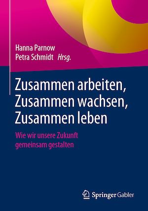 Download the eBook: Zusammen arbeiten, Zusammen wachsen, Zusammen leben