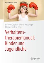Télécharger le livre :  Verhaltenstherapiemanual: Kinder und Jugendliche