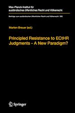 Télécharger le livre :  Principled Resistance to ECtHR Judgments - A New Paradigm?