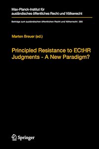Télécharger le livre :  Principled Resistance to ECtHR Judgments - A New Paradigm?