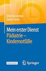 Télécharger le livre :  Mein erster Dienst Pädiatrie – Kindernotfälle