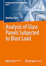 Télécharger le livre :  Analysis of Glass Panels Subjected to Blast Load