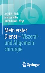Télécharger le livre :  Mein erster Dienst - Viszeral- und Allgemeinchirurgie