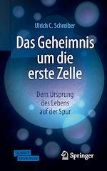 Télécharger le livre :  Das Geheimnis um die erste Zelle