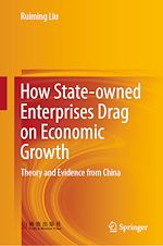 Télécharger le livre :  How State-owned Enterprises Drag on Economic Growth