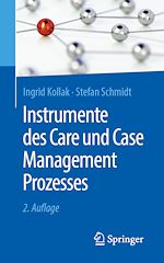 Télécharger le livre :  Instrumente des Care und Case Management Prozesses