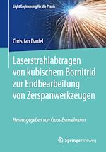 Download this eBook Laserstrahlabtragen von kubischem Bornitrid zur Endbearbeitung von Zerspanwerkzeugen