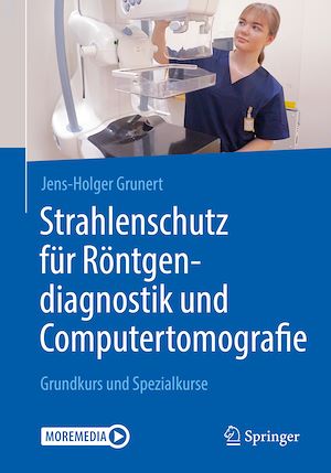 Téléchargez le livre :  Strahlenschutz für Röntgendiagnostik und Computertomografie