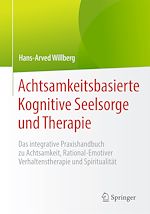 Télécharger le livre :  Achtsamkeitsbasierte Kognitive Seelsorge und Therapie