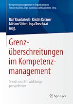Télécharger le livre :  Grenzüberschreitungen im Kompetenzmanagement