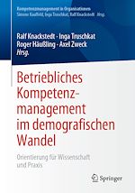 Télécharger le livre :  Betriebliches Kompetenzmanagement im demografischen Wandel
