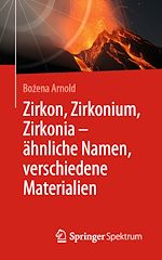 Download this eBook Zirkon, Zirkonium, Zirkonia - ähnliche Namen, verschiedene Materialien