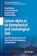 Télécharger le livre :  Lyman-alpha as an Astrophysical and Cosmological Tool