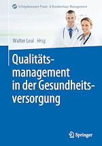 Télécharger le livre :  Qualitätsmanagement in der Gesundheitsversorgung