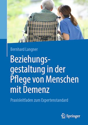 Téléchargez le livre :  Beziehungsgestaltung in der Pflege von Menschen mit Demenz