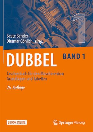 Download the eBook: Dubbel Taschenbuch für den Maschinenbau 1: Grundlagen und Tabellen