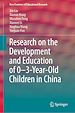 Télécharger le livre :  Research on the Development and Education of 0-3-Year-Old Children in China