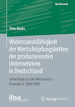 Télécharger le livre :  Widerstandsfähigkeit der Wertschöpfungsketten der produzierenden Unternehmen in Deutschland