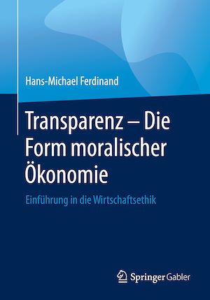 Download the eBook: Transparenz - Die Form moralischer Ökonomie