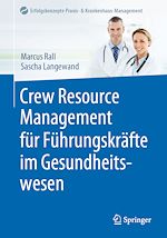 Télécharger le livre :  Crew Resource Management für Führungskräfte im Gesundheitswesen
