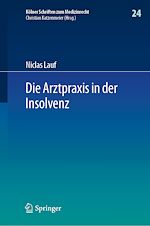 Télécharger le livre :  Die Arztpraxis in der Insolvenz