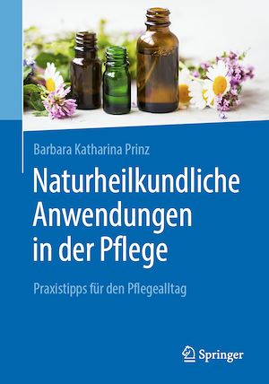 Téléchargez le livre :  Naturheilkundliche Anwendungen in der Pflege