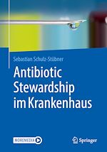 Télécharger le livre :  Antibiotic Stewardship im Krankenhaus