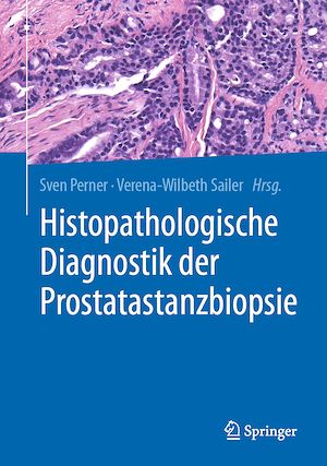 Téléchargez le livre :  Histopathologische Diagnostik der Prostatastanzbiopsie