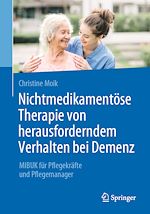 Télécharger le livre :  Nichtmedikamentöse Therapie von herausforderndem Verhalten bei Demenz