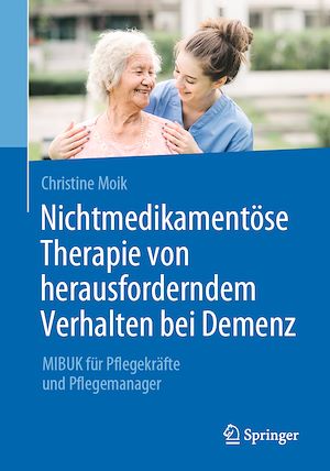 Téléchargez le livre :  Nichtmedikamentöse Therapie von herausforderndem Verhalten bei Demenz