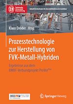 Download this eBook Prozesstechnologie zur Herstellung von FVK-Metall-Hybriden