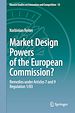 Télécharger le livre :  Market Design Powers of the European Commission?