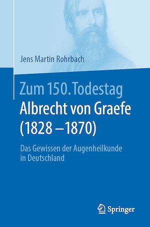 Téléchargez le livre :  Zum 150. Todestag: Albrecht von Graefe (1828-1870)