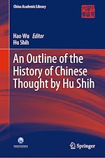 Download this eBook An Outline of the History of Chinese Thought by Hu Shih